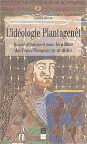 L'id&eacute;ologie Plantagen&ecirc;t,