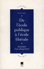 De l'&eacute;cole publique &agrave; l'&eacute;cole lib&eacute;rale