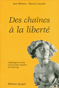 Jean Breteau avec Marcel Lancelin Des ch&icirc;nes &agrave; la libert&eacute; Apog&eacute;e www.editions-apogee.com